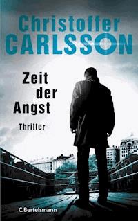 Zeit der Angst - Christoffer Carlsson - E-Book