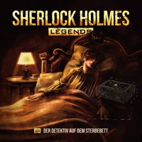 Sherlock Holmes Legends, Folge 28: Der Detektiv auf dem Sterbebett - Eric Zerm - Hörbuch