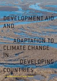 Development Aid and Adaptation to Climate Change in Developing Countries - Carola Betzold - E-Book