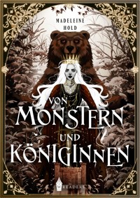Von Monstern und Königinnen - Madeleine Hold - E-Book