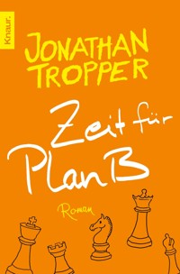 Zeit für Plan B - Jonathan Tropper - E-Book