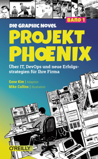 Projekt Phoenix – Die Graphic Novel, Band 1 - Gene Kim - E-Book