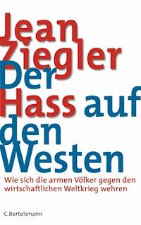 Der Hass auf den Westen - Jean Ziegler - E-Book