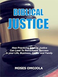 Biblical justice - Moses Omojola - E-Book