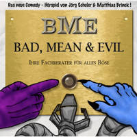 Bad, Mean & Evil, Folge 1 - Jörg Schuler - Hörbuch