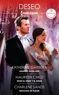 Amantes nada más - Entre el deber y el amor - Negocios de placer - Katherine Garbera - E-Book