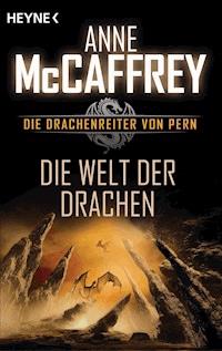 Die Welt der Drachen - Anne McCaffrey - E-Book