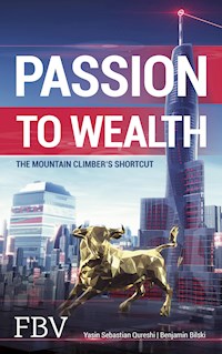 Passion to Wealth - Yasin Sebastian Qureshi - E-Book