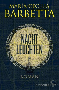 Nachtleuchten - María Cecilia Barbetta - E-Book