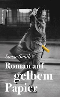 Roman auf gelbem Papier - Stevie Smith - E-Book