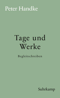 Tage und Werke - Peter Handke - E-Book