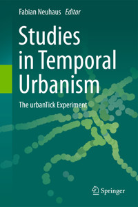 Studies in Temporal Urbanism -  - E-Book