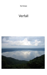 Verfall - Ilse Hampe - E-Book