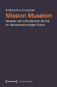 Mission Museion - Katharina Knacker - E-Book