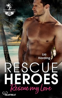 Rescue Heroes – Rescue my Love - Lia Harding - E-Book