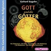 Gott und die Götter - Gerhard Staguhn - Hörbuch