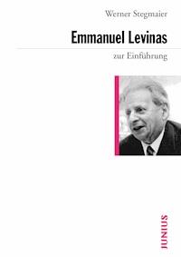 Emmanuel Levinas zur Einführung - Werner Stegmaier - E-Book