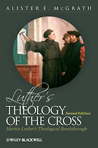 Luther's Theology of the Cross - Alister E. McGrath - E-Book