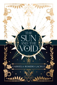 The Sun and The Void - Gabriela Romero Lacruz - E-Book