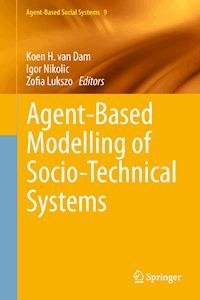 Agent-Based Modelling of Socio-Technical Systems -  - E-Book