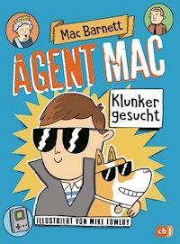 Agent Mac - Klunker gesucht - Mac Barnett - E-Book