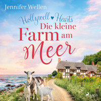 Hollywell Hearts: Die kleine Farm am Meer - Jennifer Wellen - Hörbuch