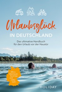 Urlaubsglück in Deutschland - Diverse - E-Book