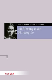 Einführung in die Philosophie - Edith Stein - E-Book