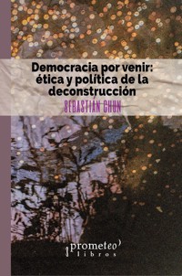 Democracia por venir - Sebastián Chun - E-Book