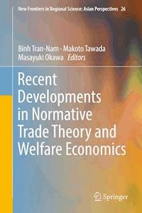 Recent Developments in Normative Trade Theory and Welfare Economics -  - E-Book