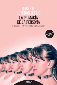 La primacía de la persona - Roberto Esteban Duque - E-Book