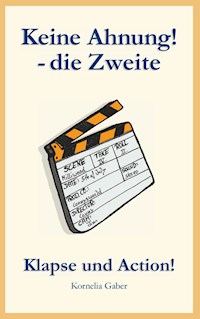 Keine Ahnung die Zweite - Kornelia Gaber - E-Book