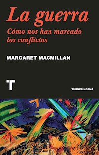 La guerra - Margaret MacMillan - E-Book