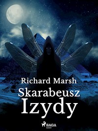 Skarabeusz Izydy - Marsh Richard - E-Book
