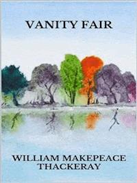 Vanity Fair - William Makepeace Thackeray - E-Book