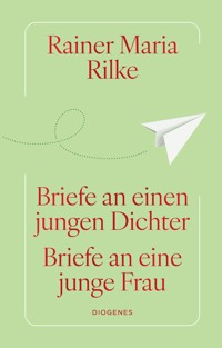 Briefe an einen jungen Dichter / Briefe an eine junge Frau - Rainer Maria Rilke - E-Book