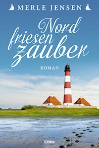 Nordfriesenzauber - Merle Jensen - E-Book