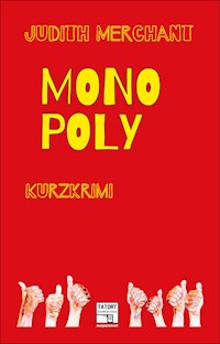 Monopoly - Judith Merchant - E-Book
