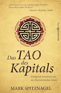 Das Tao des Kapitals - Mark Spitznagel - E-Book