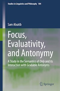 Focus, Evaluativity, and Antonymy - Sam Alxatib - E-Book