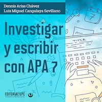 Investigar y escribir con APA 7 - Dennis Arias Chávez - Hörbuch