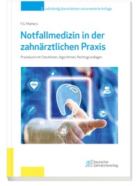 Notfallmedizin in der zahnärztlichen Praxis - Frank G. Mathers - E-Book