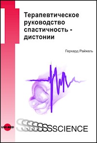 Therapy Guide Spasticity - Dystonia - Russian edition - Gerhard Reichel - E-Book