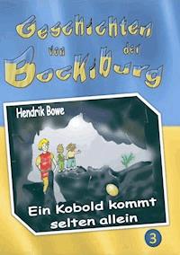 Geschichten von der Bockiburg 3 - Hendrik Bowe - E-Book
