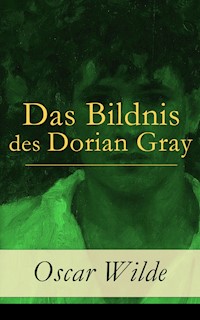 Das Bildnis des Dorian Gray - Oscar Wilde - E-Book