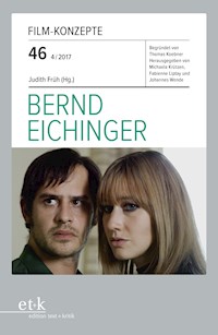 Film-Konzepte 46: Bernd Eichinger -  - E-Book