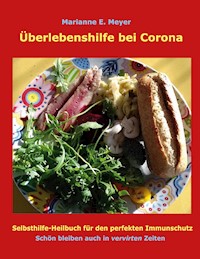 Überlebenshilfe bei Corona - Marianne Meyer - E-Book