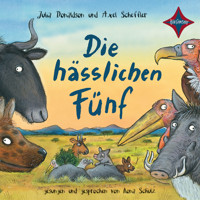 Die hässlichen Fünf (ungekürzt) - Julia Donaldson - Hörbuch