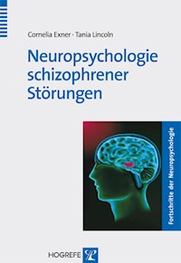Neuropsychologie schizophrener Störungen - Cornelia Exner - E-Book