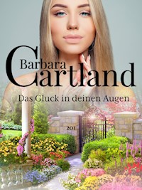 Das Glück in deinen Augen - Barbara Cartland - E-Book